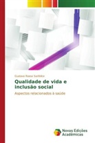 Gustavo Roese Sanfelice, Roese Sanfelice Gustavo - Qualidade de vida e inclusão social