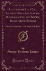 George Brenton Laurie - Letters of Lt.-Col. George Brenton Laurie (Commanding 1st Battn; Royal Irish Rifles)