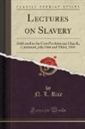 N. L. Rice, Nathan Lewis Rice - Lectures on Slavery