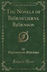 Bj¿rnstjerne Bj¿rnson, Björnstjerne Björnson - The Novels of Bj¿rnstjerne Bj¿rnson (Classic Reprint)