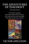 Victor Appleton - The Adventures of Tom Swift, Vol. 4