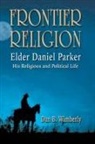 Dan B. Wimberly - Frontier Religion
