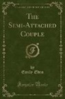 Emily Eden - The Semi-Attached Couple (Classic Reprint)