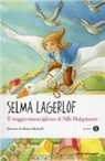 Selma Lagerlöf - Il viaggio meraviglioso di Nils Holgersson