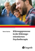 Rainer Sachse - Klärungsprozesse in der Klärungsorientierten Psychotherapie