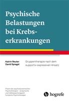Katri Reuter, Katrin Reuter, David Spiegel - Psychische Belastungen bei Krebserkrankungen
