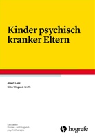 Alber Lenz, Albert Lenz, Silke Wiegand-Grefe - Leitfaden Kinder- und Jugendpsychotherapie - Bd. 23: Kinder psychisch kranker Eltern