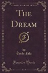 Émile Zola - The Dream (Classic Reprint)