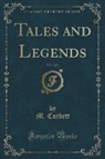 M. Corbett - Tales and Legends, Vol. 3 of 3 (Classic Reprint)