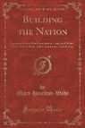 Mary Hazelton Wade - Building the Nation