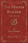 Henrik Ibsen - The Master Builder