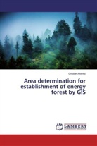 Cristian Álvarez - Area determination for establishment of energy forest by GIS