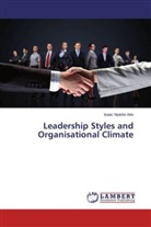 Isaac Nyarko Adu - Leadership Styles and Organisational Climate