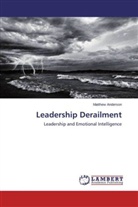 Matthew Anderson - Leadership Derailment