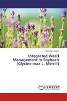 Rupa Ram Jakhar - Integrated Weed Management in Soybean (Glycine max L. Merrill)