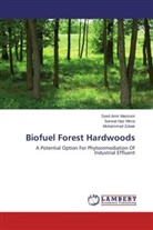 Syed Ami Manzoor, Syed Amir Manzoor, Sarwat Na Mirza, Sarwat Naz Mirza, Muham Zubair, Muhammad Zubair - Biofuel Forest Hardwoods