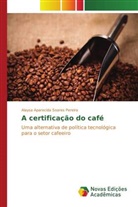 Alaysa Aparecida Soares Pereira, Aparecida Soares Pereira Alaysa - A certificação do café