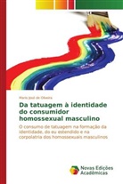 Mario José de Oliveira - Da tatuagem à identidade do consumidor homossexual masculino