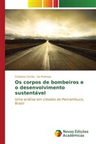 Cristiano Corrêa, Ivo Pedrosa - Os corpos de bombeiros e o desenvolvimento sustentável