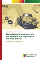 Marcio D'Agosto, D'Agosto Marcio, Rubens Freitas, Freitas Rubens - Metodologia para cálculo do estoque de segurança de óleo diesel