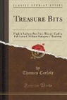 Thomas Carlyle - Treasure Bits
