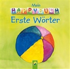 Irene Mohr, Irene Mohr - Mein Happybuch Erste Wörter