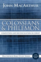 John F Macarthur, John F. Macarthur - Colossians and Philemon