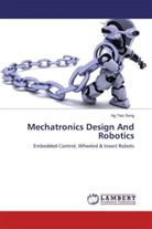 Ng Tian Seng - Mechatronics Design And Robotics