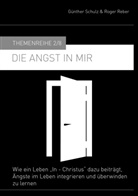 Roger Reber, Günther Schulz - Die Angst in mir