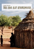 Heidy Dennis - Das ABC auf Afrikanisch