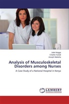 Charle Kanali, Charles Kanali, Joseph Mailutha, Julie Mugga, Juliet Mugga - Analysis of Musculoskeletal Disorders among Nurses