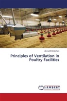 Ahmed El-Dahshan - Principles of Ventilation in Poultry Facilities