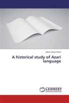 Nasim Elyasi Soren - A historical study of Azari language