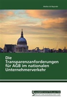 Melike Isil Bayindir - Die Transparenzanforderungen für AGB im nationalen Unternehmerverkehr