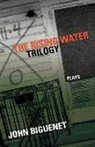 John Biguenet, John/ Judy Biguenet - The Rising Water Trilogy