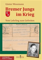 Günter Wesemann - Bremer Jungs im Krieg