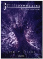 Frank W. Haubold, Timo Kümmel - Götterdämmerung - Das Licht von Duino