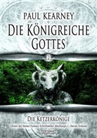 Paul Kearney, Timo Kümmel - Die Königreiche Gottes - Die Ketzerkönige