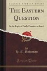 H. E. Robinson - The Eastern Question