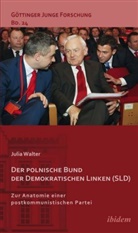 Julia Walter, Rober Lorenz, Robert Lorenz, Micus, Micus, Matthias Micus - Der polnische Bund der Demokratischen Linken (SLD)