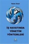 Nader Ataei - Is Hayatinda Yönetim Yöntemleri