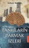Graham Hancock - Tanrilarin Parmak Izleri