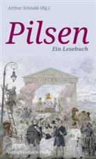 Arthu Schnabl, Arthur Schnabl - Pilsen