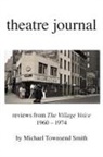 Michael Townsend Smith - Theatre Journal 1960-1974