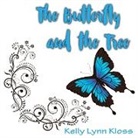Kelly Lynn Kloss - The Butterfly and the Tree