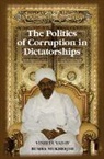Bumba Mukherjee, Bumba (Pennsylvania State University) Mukherjee, Mukherjee Bumba, Vineeta Yadav, Vineeta (Pennsylvania State University) Yadav, Vineeta (Pennsylvania State University) Muk Yadav... - Politics of Corruption in Dictatorships