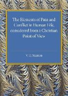 V. H. Stanton, V. H. Stanton, Stanton V. H. - Elements of Pain and Conflict in Human Life, Considered From a