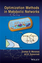 CD Maranas, Costas Maranas, Costas D Maranas, Costas D. Maranas, Costas D. Zomorrodi Maranas, Ali R Zomorrodi... - Optimization Methods in Metabolic Networks