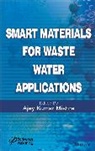 Ajay Kumar Mishra, Ajay Kumar Mishra, AK Mishra - Smart Materials for Waste Water Applications