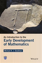 Goodman, Michael K Goodman, Michael K. Goodman, Michael K. J. Goodman, Mkj Goodman, Professor Michael K. Goodman... - Introduction to the Early Development of Mathematics